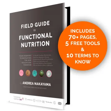 Field Guide to Functional Nutrition by Andrea Nakayama